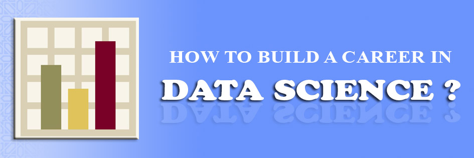 How To Build A Career In DATA SCIENCE? – Data World